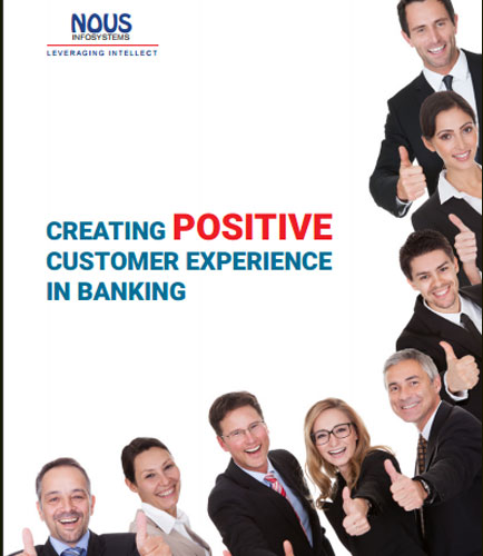 Creating Positive Customer Experience in Banking
