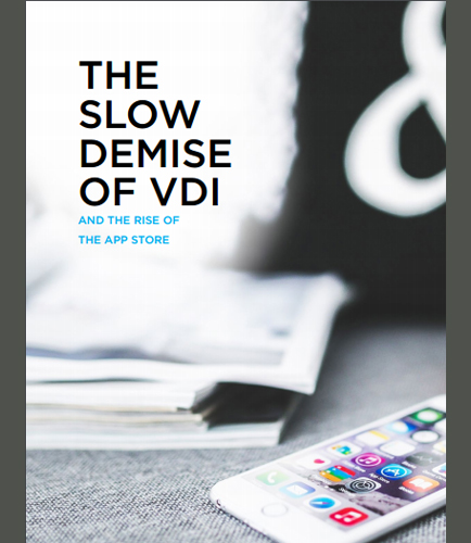 The Slow Demise of VDI and The Rise of The App Store