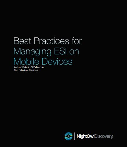 Best Practices for Managing ESI on Mobile Devices
