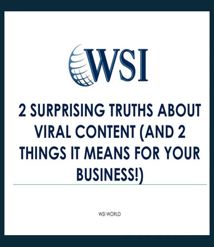2 Surprising Truths About Viral Content (And 2 Things It Means For Your Business!)