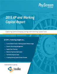 2015 AP and Working Capital Report: Capturing Game-Changing Savings with Working Capital Tools