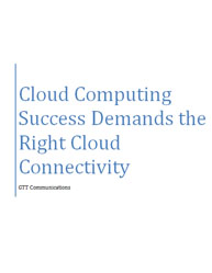 Cloud Computing Success Demands the Right Cloud Connectivity