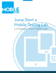 Mobile Labs:Jump Start a Mobile Testing Lab