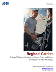 Regional Carriers:A Sound Shipping Strategy to Control Transportation Costs