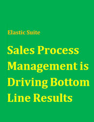 Sales Process Management is Driving Bottom Line Results