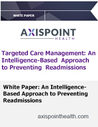 Targeted Care Management: An Intelligence-Based  Approach to Preventing Readmissions