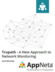 Trupath - A New Approach to Network Monitoring